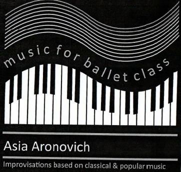 A square black cover design with white piano keys, curved musical staves, and vertical text reading 'Asia Aronovich' and 'music for ballet class.'.