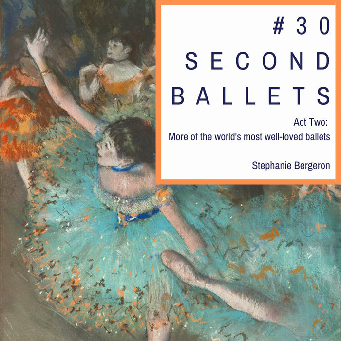 #30SecondBallets: Act Two